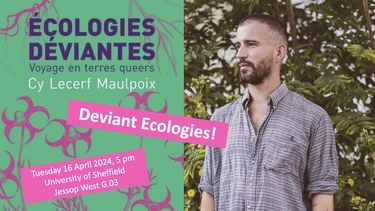 man standing against a green plant background. text says Ecologies deviantes, voyages en terres queers. Cy Lecerf Maulpoix