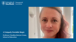 A photo of Claudine Bowyer-Crane, with the text "A uniquely portable magic" 