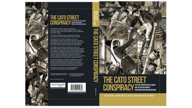 The book cover of The Cato Street Conspiracy, edited by Professor Jason McElligott and Martin Conboy.