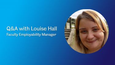 Banner: Q&A with Louise Hall, Faculty Employability Manager