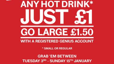 Poster promoting the january sale in genius outlets. reads: any hot drink just £1 (small or regular) go large £1.50 with a registered genius account, between tuesday 3rd to sunday 15th january