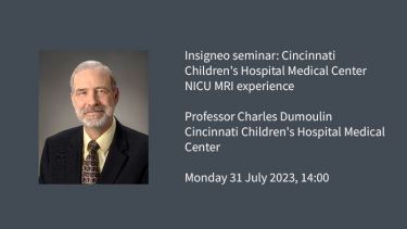 Insigneo seminar: Cincinnati Children's Hospital Medical Center NICU MRI experience