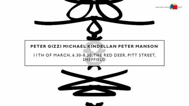 Centre for Poetry and Poetics, Sheffield, Presents: Peter Gizzi, Micheal Kindellan and Peter Manson 