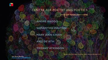 Centre for Poetry and Poetics Presents: Andre Bagoo/Samantha Walton/Mary Jean Chan/Amy De'Ath/Tiffany Atkinson