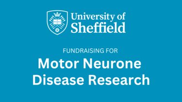University of Sheffield, Fundraising for Motor Neurone Disease research