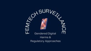 An icon of a smartphone with the words: FemTech surveillance: Gendered digital harms and regulatory approaches