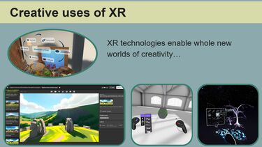 Creative uses of XR