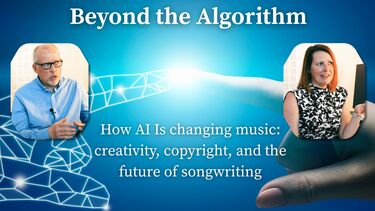 Thumbnail with 2 academics and the text ' beyond the algorithm: How AI Is changing music: creativity, copyright, and the future of songwriting