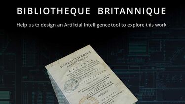 Graphic reads Biblotheque britannique and the words 'help us design an AI tool to explore this work'