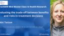 Evaluating the trade-off between benefits and risks in treatment decisions