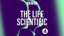 The Life Scientific BBC Radio 4