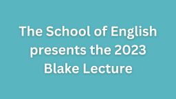 Blake Lectures 