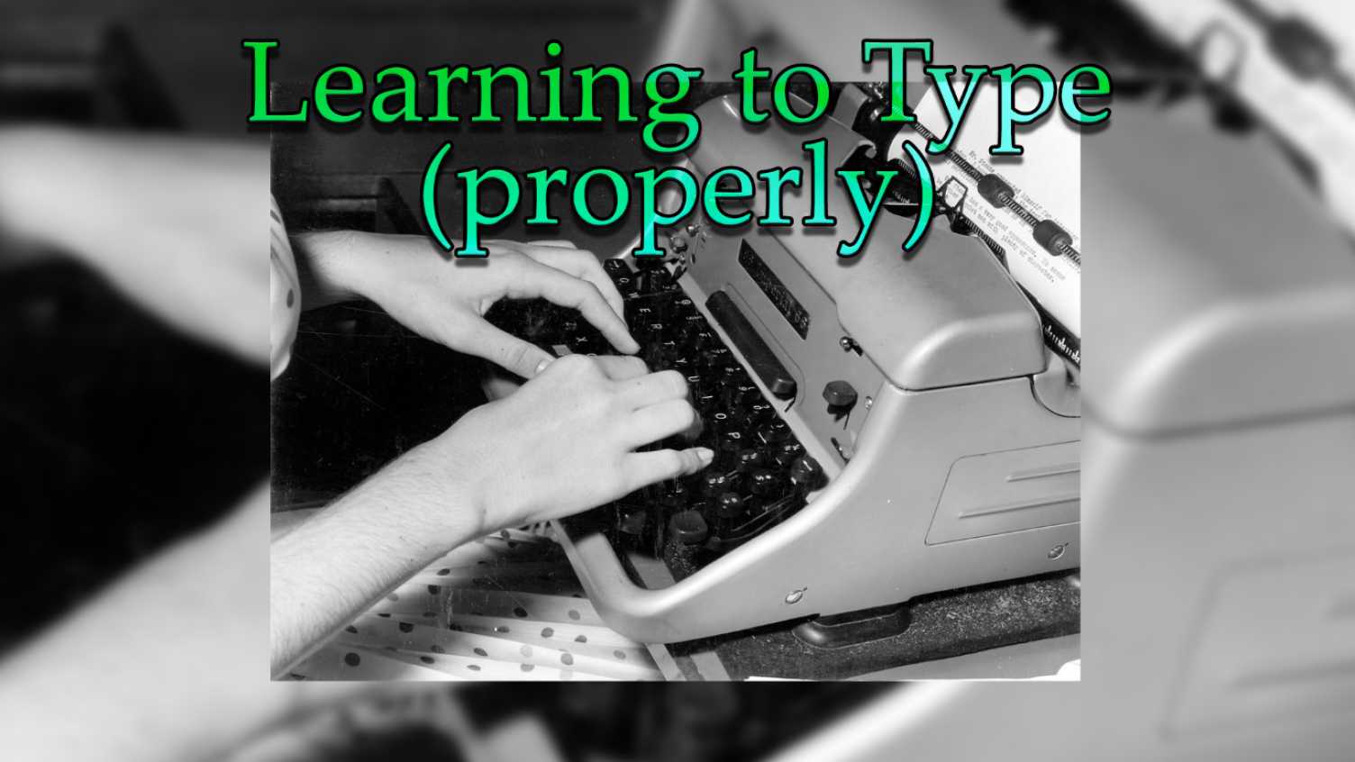 Why You Need to Learn How to Type
