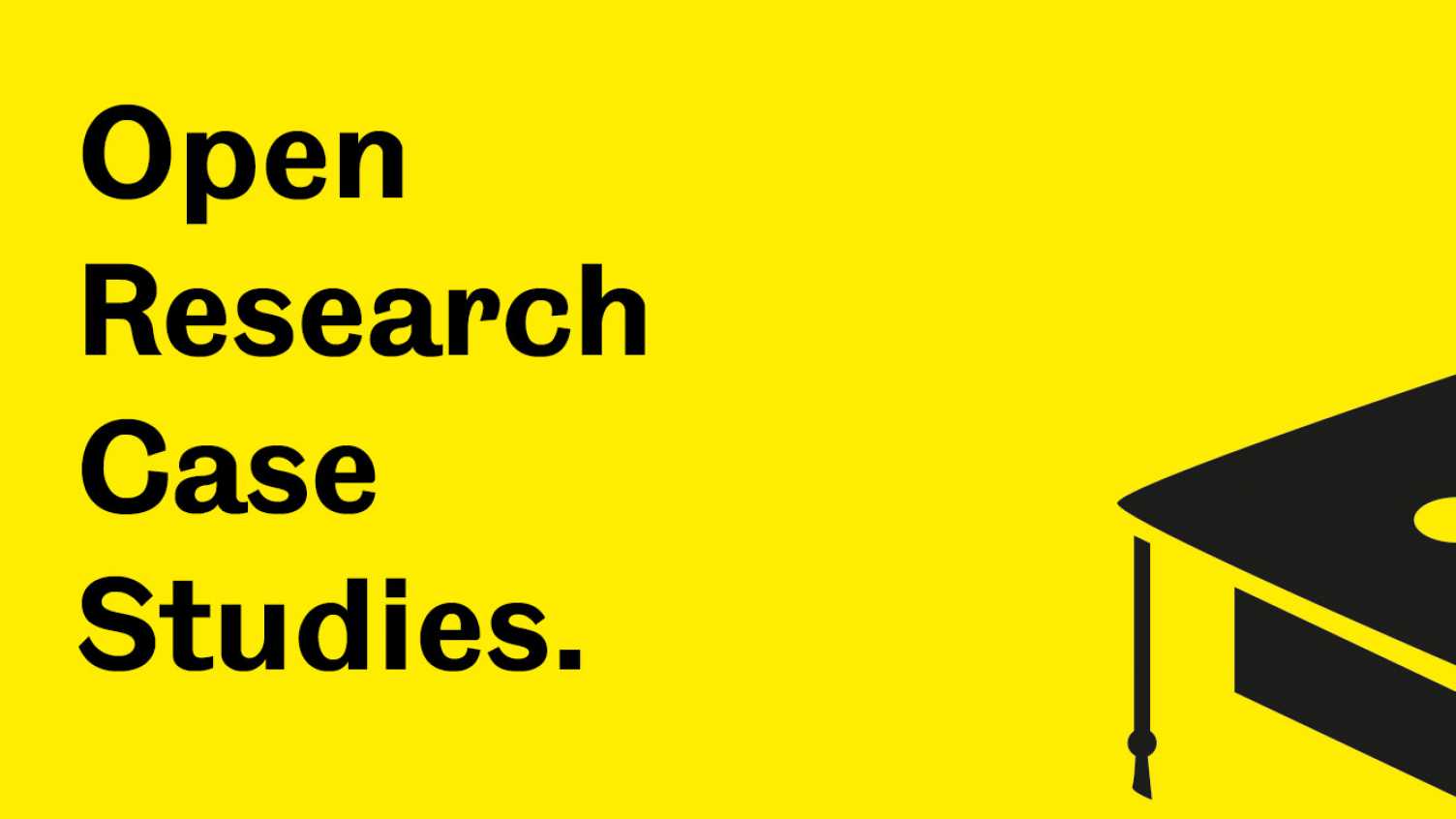 Thumbnail for Open Research Case Studies | Open Research