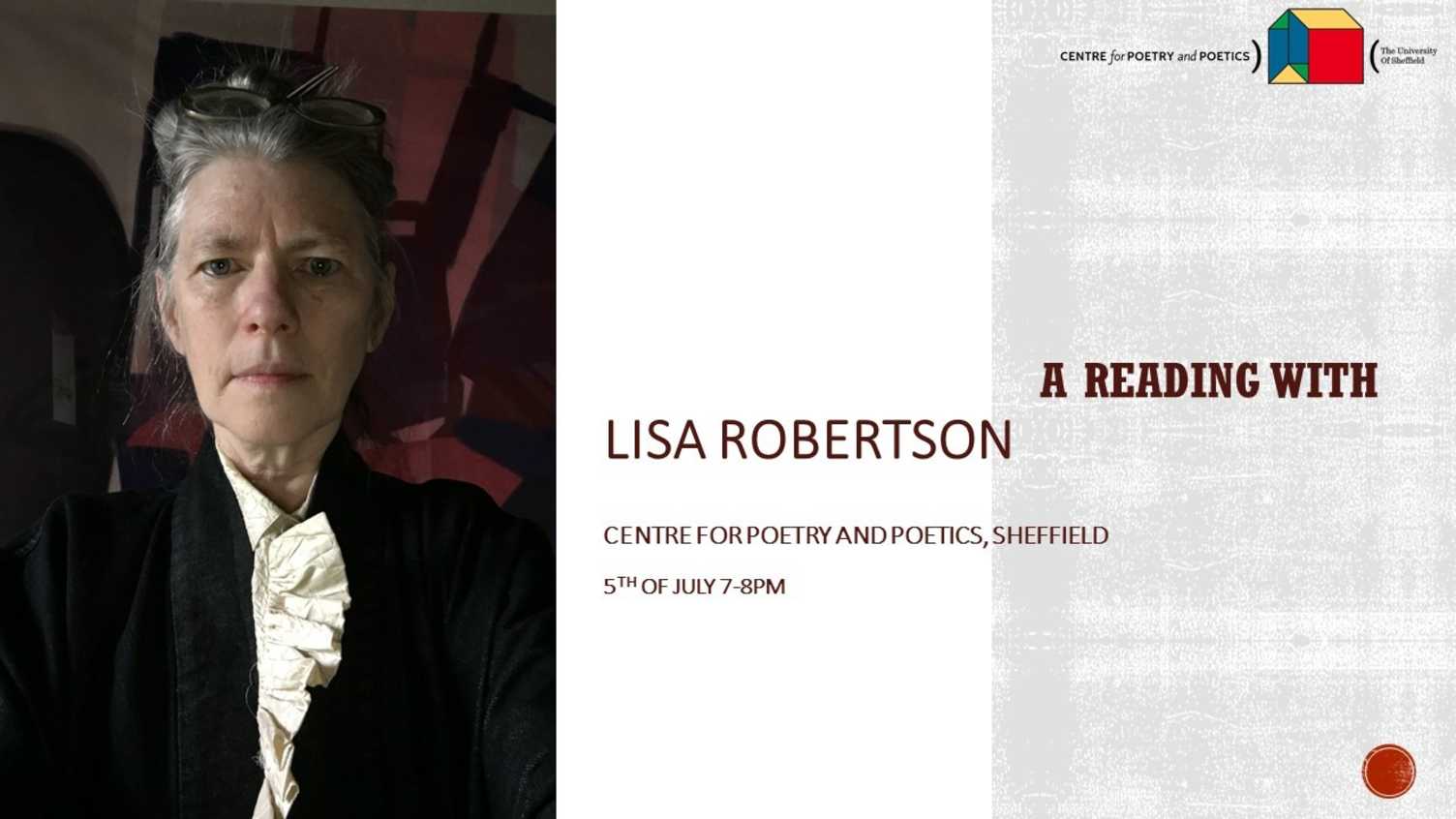 Thumbnail for Centre for Poetry and Poetics Presents: A reading with Lisa Robertson | Poetry a…